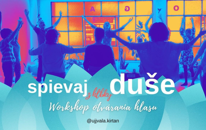 Spievaj z hĺbky duše - workshop otvárania hlasu